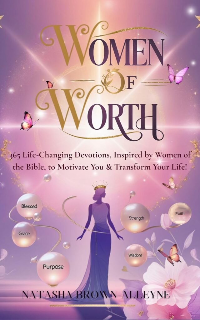 Women of Worth: 365 Life-Changing Devotions by Natasha Brown-Alleyne, book cover